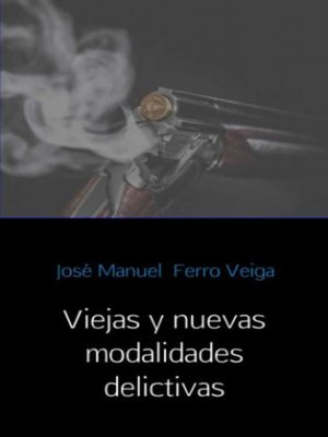 cover image of VIEJAS Y NUEVAS MODALIDADES DELICTIVAS
